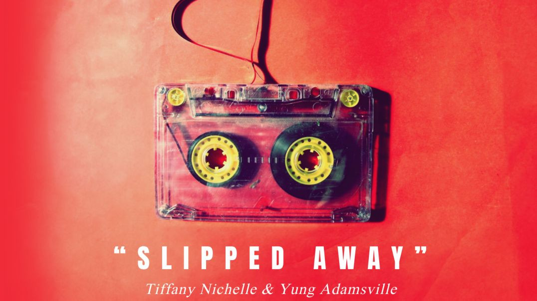 Tiffany Nichelle - Slipped Away